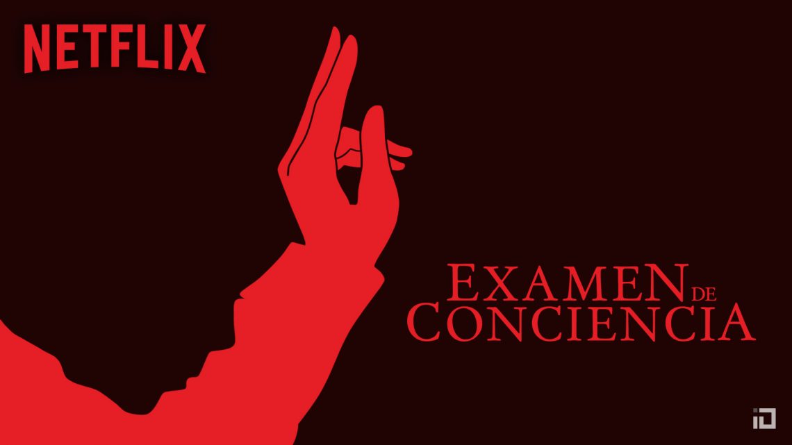 Examen de Conciencia - Netflix platform art - Binalogue - Art direction, Design & Illustration